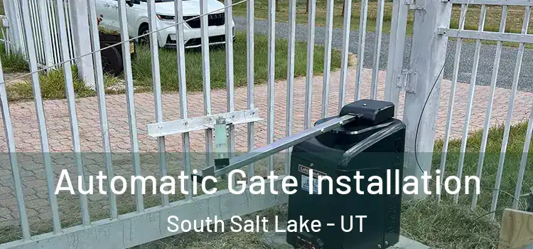 Automatic Gate Installation South Salt Lake - UT