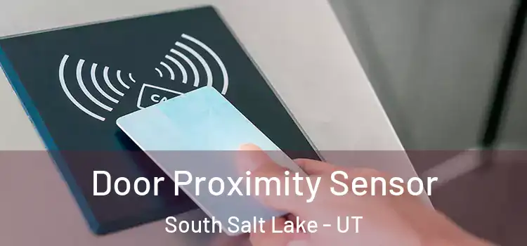 Door Proximity Sensor South Salt Lake - UT