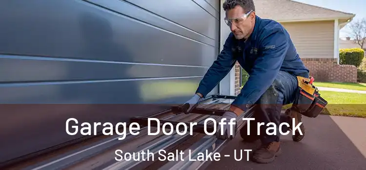  Garage Door Off Track South Salt Lake - UT