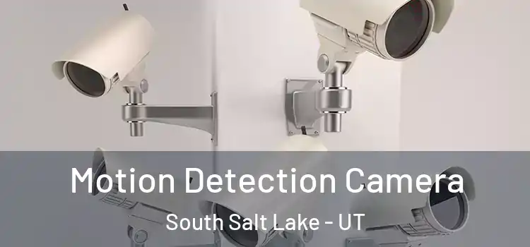  Motion Detection Camera South Salt Lake - UT