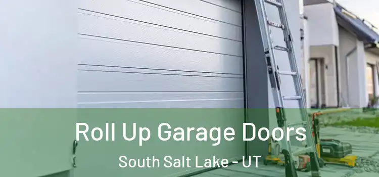  Roll Up Garage Doors South Salt Lake - UT