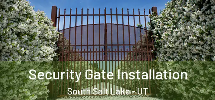 Security Gate Installation South Salt Lake - UT