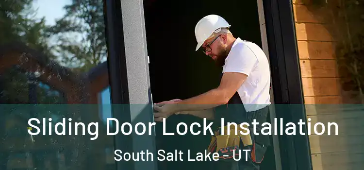 Sliding Door Lock Installation South Salt Lake - UT